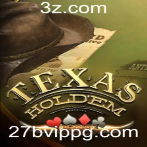 Texas Holdem: Estrategias do Jogo e Regras Especiais com 27b VIP